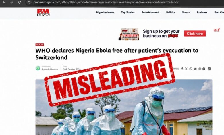 report by P.M News that Nigeria has been declared Ebola-free
